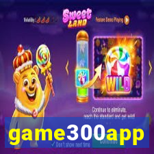 game300app