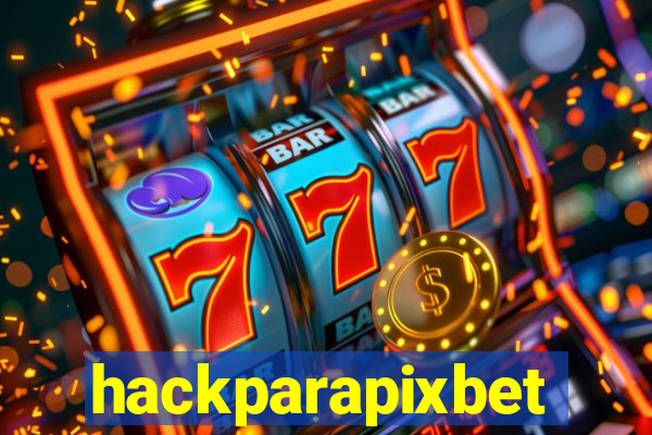 hackparapixbet