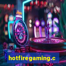 hotfiregaming.com