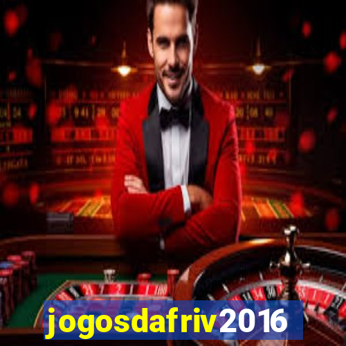 jogosdafriv2016