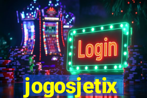 jogosjetix