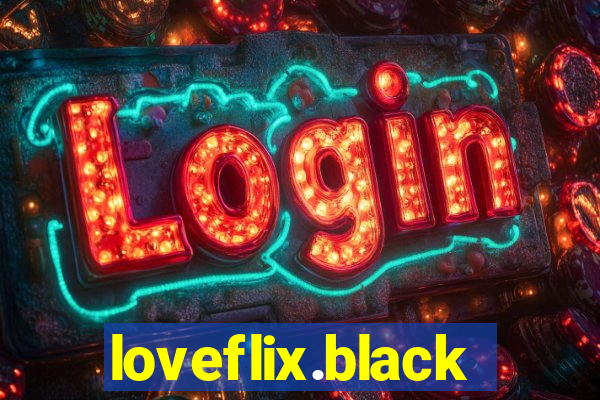 loveflix.black