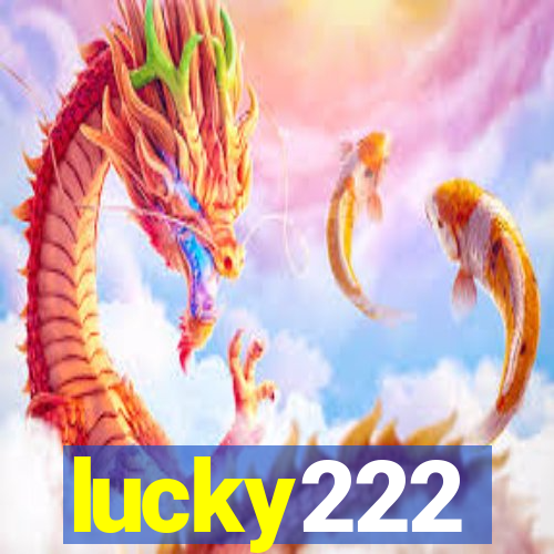 lucky222