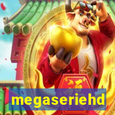 megaseriehd