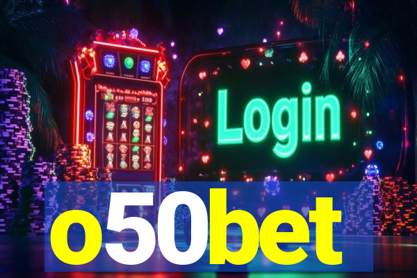 o50bet