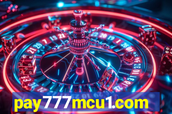 pay777mcu1.com