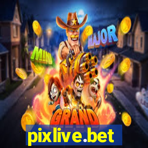 pixlive.bet