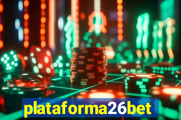 plataforma26bet