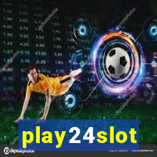 play24slot