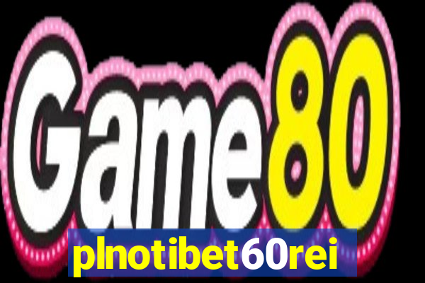 plnotibet60rei