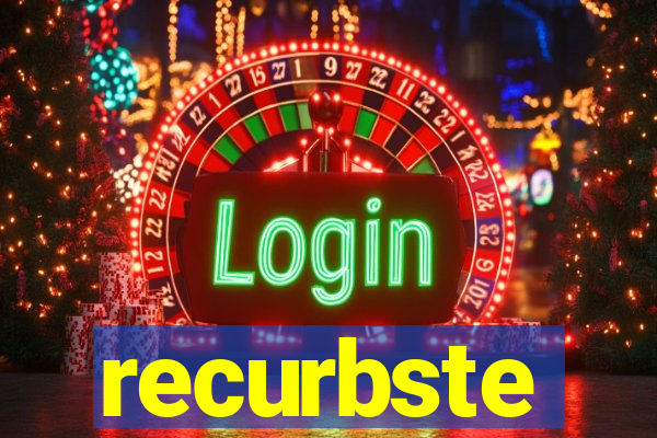 recurbste