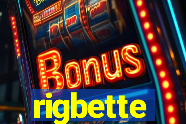 rigbette