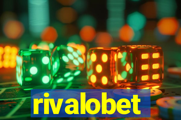 rivalobet