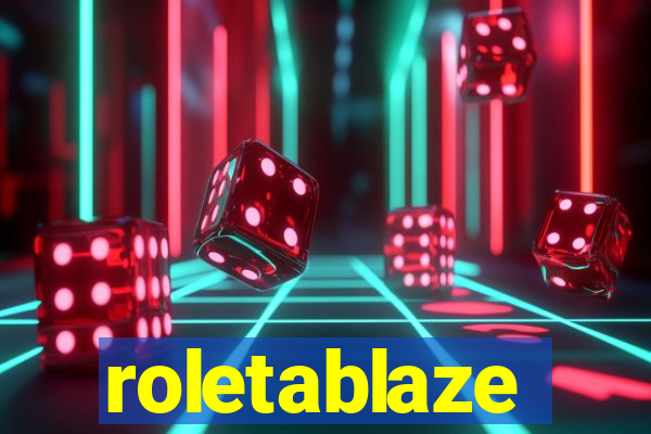 roletablaze