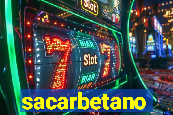 sacarbetano