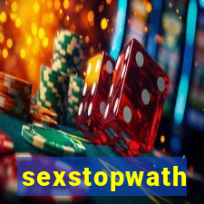 sexstopwath