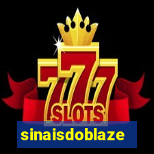 sinaisdoblaze