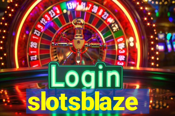 slotsblaze