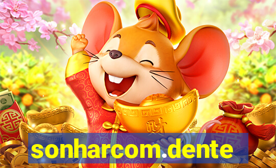 sonharcom.dente