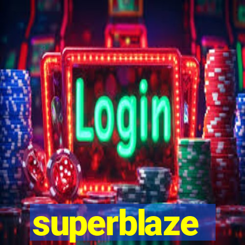 superblaze