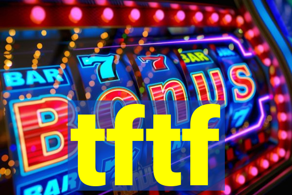 tftf