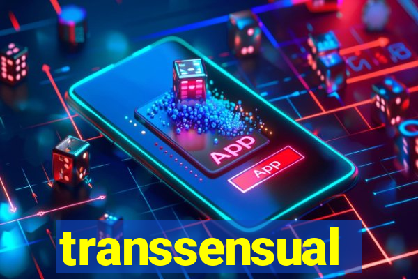 transsensual