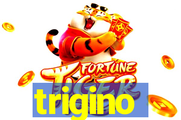 trigino