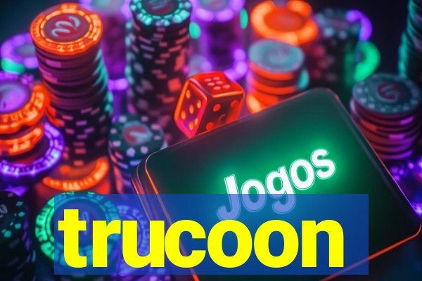 trucoon