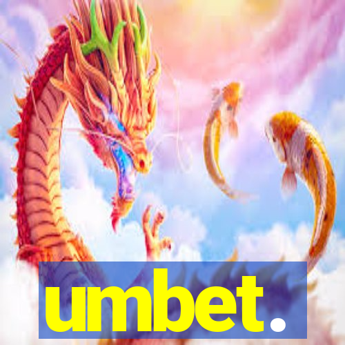 umbet.