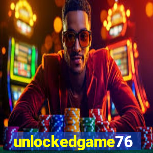 unlockedgame76