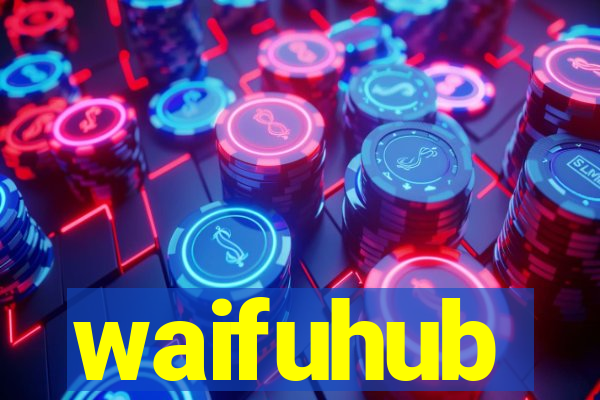 waifuhub