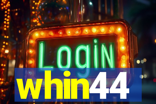 whin44