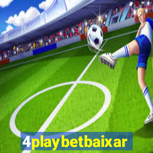 4playbetbaixar