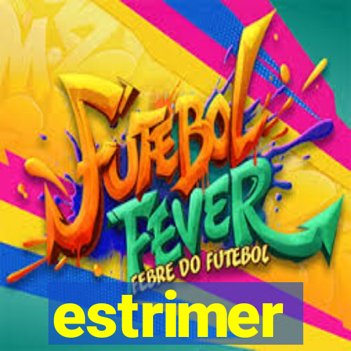 estrimer