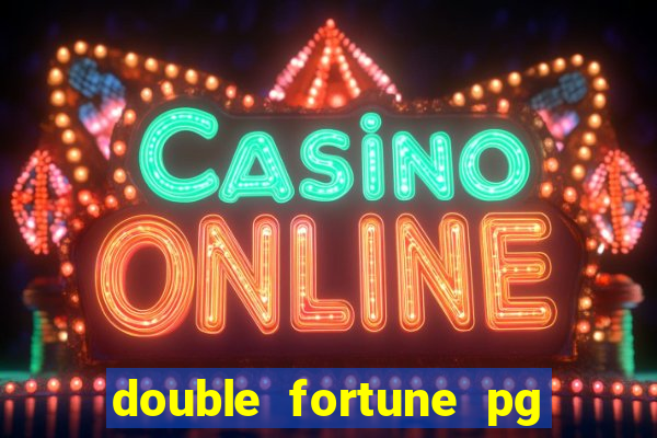 double fortune pg soft demo