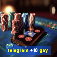 telegram +18 gay