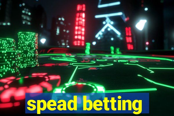 spead betting