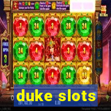 duke slots