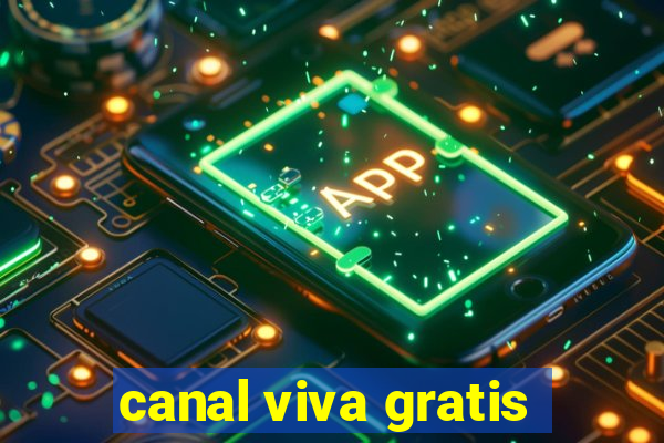 canal viva gratis