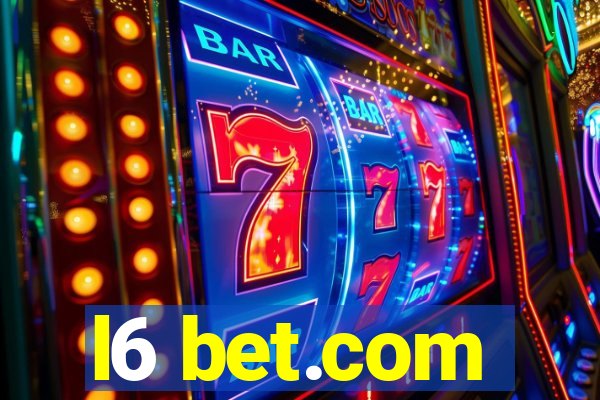 l6 bet.com