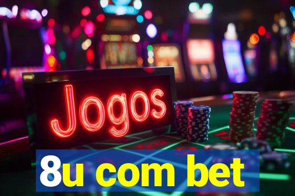 8u com bet