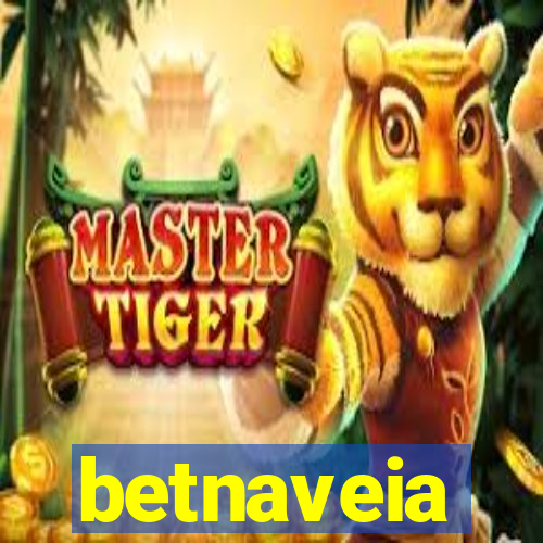 betnaveia