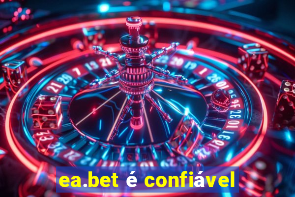 ea.bet é confiável