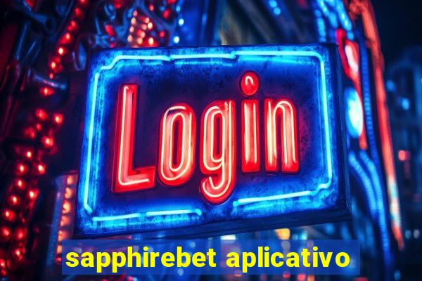 sapphirebet aplicativo