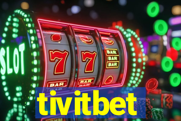 tivitbet