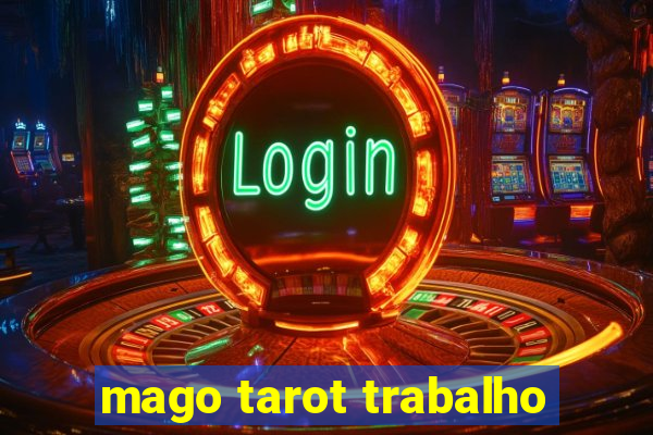 mago tarot trabalho