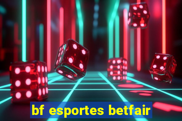 bf esportes betfair