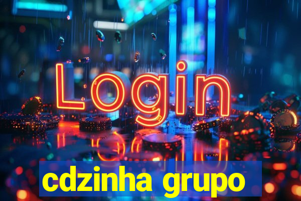 cdzinha grupo