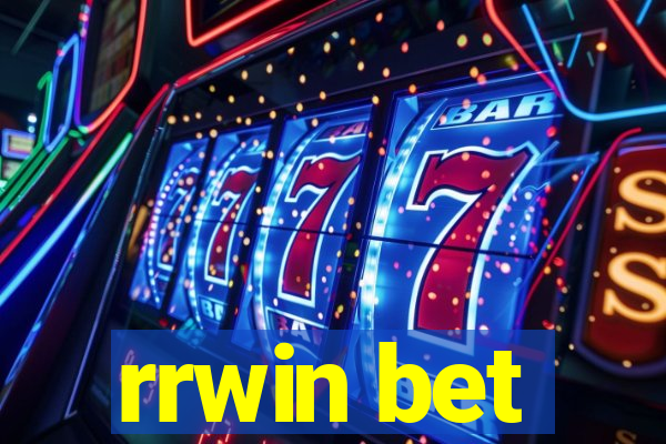 rrwin bet