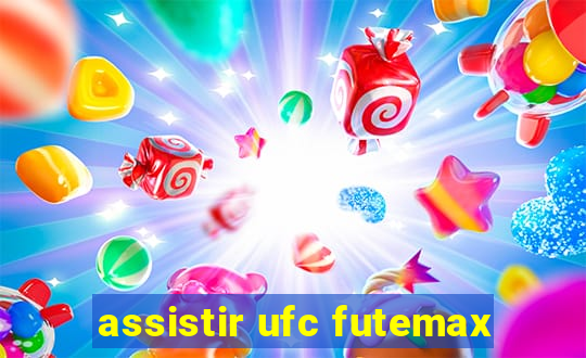 assistir ufc futemax